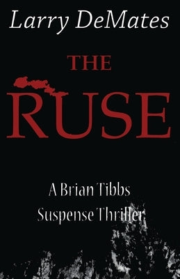 The Ruse by Demates, Larry