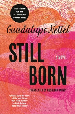 Still Born by Nettel, Guadalupe