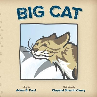 Big Cat by Ford, Adam B.