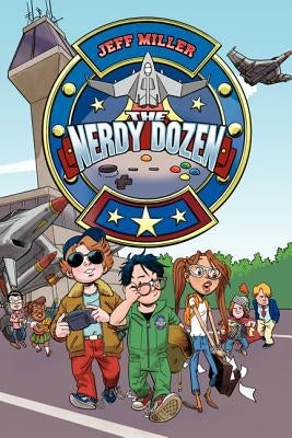 The Nerdy Dozen by Miller, Jeff