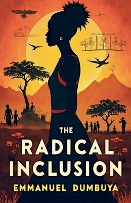 The Radical Inclusion by Dumbuya, Emmanuel