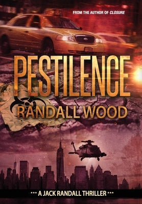 Pestilence: A Bioterrorism FBI Thriller (Jack Randall Book 2) by Wood, Randall
