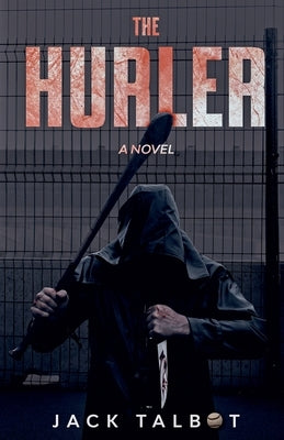 The Hurler by Talbot, Jack