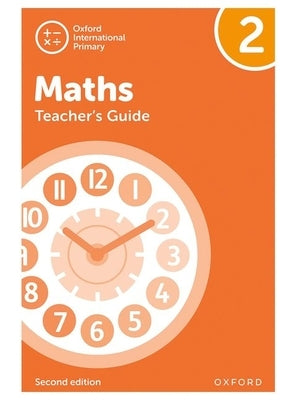 Oxford International Primary Mathematics Teachers Guide 2 2nd Edition by Cotton