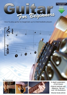 Guitar for Beginners: How to Play Guitar for Beginners up to Intermediate Players by Evans, Gareth
