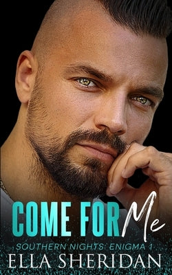 Come For Me by Sheridan, Ella