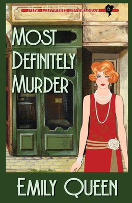 Most Definitely Murder: A 1920's Murder Mystery by Queen, Emily