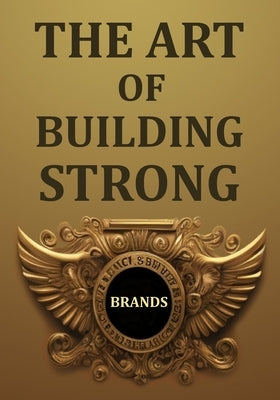 The art of building strong brands by Ait Chalal, Yacine