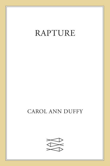 Rapture by Duffy, Carol Ann