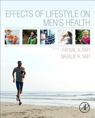 Effects of Lifestyle on Men's Health by Yafi, Faysal A.