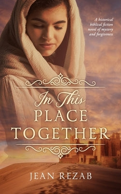 In This Place Together by Rezab, Jean