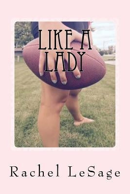 Like a Lady by Lesage, Rachel