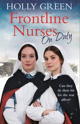 Frontline Nurses on Duty by Green, Holly