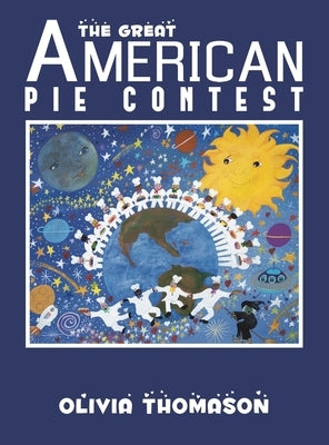 The Great American Pie Contest by Thomason, Olivia