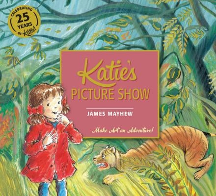 Katie's Picture Show by Mayhew, James