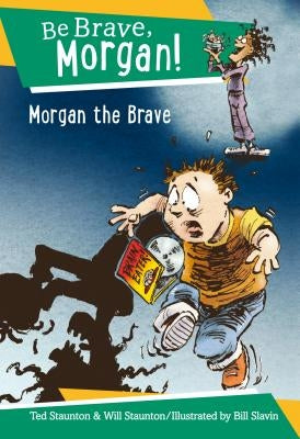Morgan the Brave by Staunton, Ted