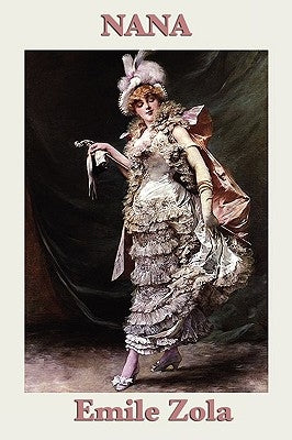 Nana by Zola, Emile