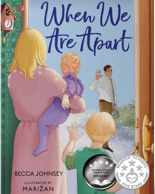 When We Are Apart by Johnsey, Becca