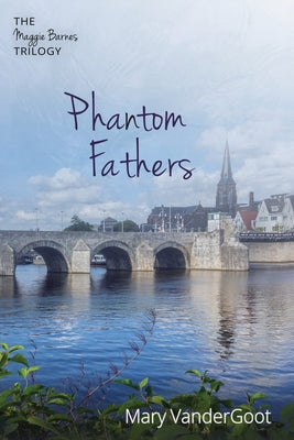 Phantom Fathers by Vandergoot, Mary
