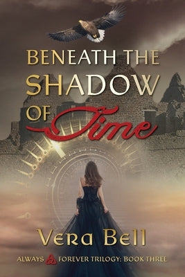 Beneath the Shadow of Time: Irish Time Travel Romantic Suspense by Bell, Vera