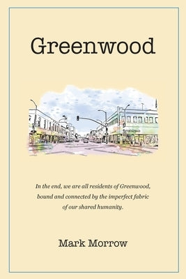 Greenwood by Morrow, Mark