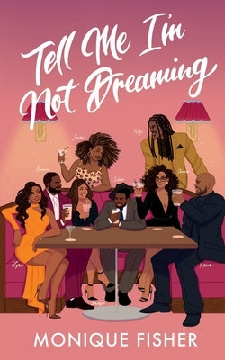 Tell Me I'm Not Dreaming by Fisher, Monique