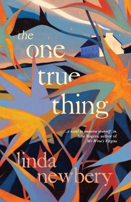 The One True Thing by Newbery, Linda