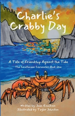 Charlie's Crabby Day by Enockson, Joan