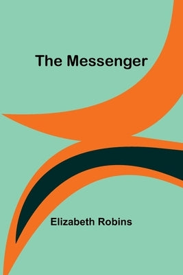 The Messenger by Robins, Elizabeth