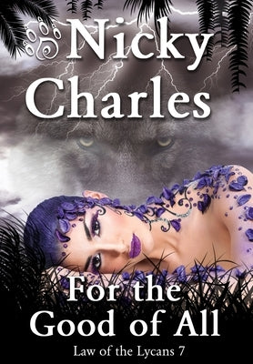 For the Good of All by Charles, Nicky