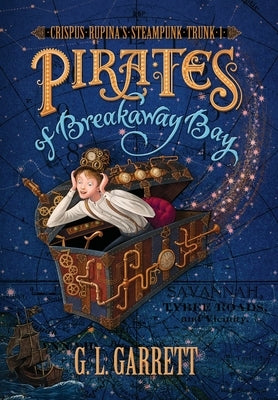Pirates of Breakaway Bay by Garrett, G. L.