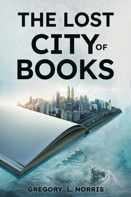 The Lost City of Book by Norris, Gregory L.