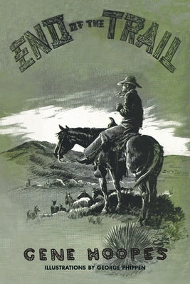 End of Trails by Hoopes, Gene