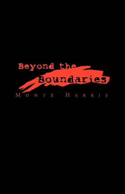Beyond the Boundaries by Harris, Monté
