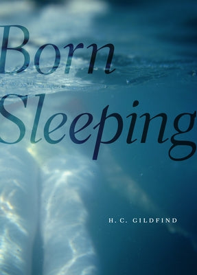 Born Sleeping by Gildfind, H. C.