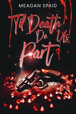 Til Death Do Us Part by Spaid, Meagan