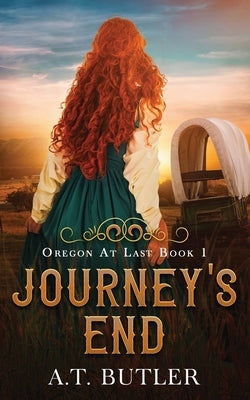 Journey's End by Butler, A. T.