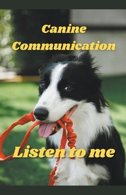 Canine Communication by Martin, Garry
