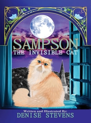 Sampson The Invisible Cat by Stevens, Denise