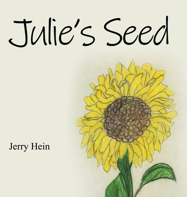 Julie's Seed by Hein, Jerry