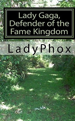 Lady Gaga, Defender of the Fame Kingdom by Ladyphox