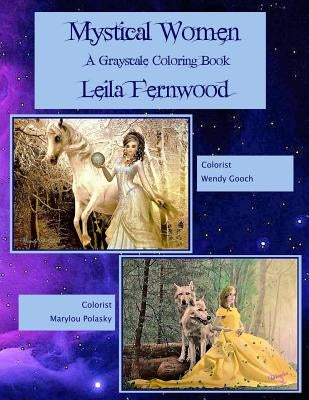 Mystical Women: A Grayscale Coloring Book by Fernwood, Leila