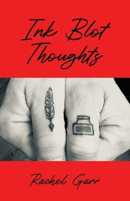 Ink Blot Thoughts by Garr, Rachel