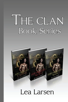 The Clan Book Box Series, Books 1-3 by Larsen, Lea