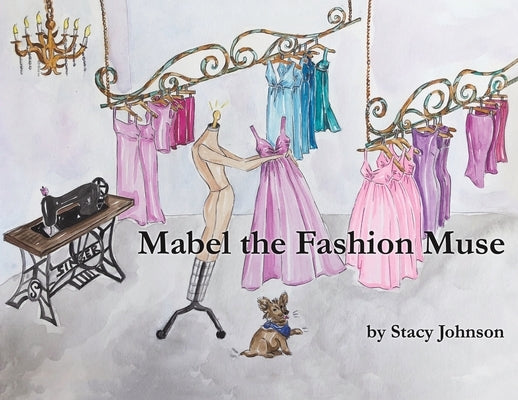 Mabel the Fashion Muse by Johnson, Stacy