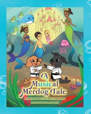 A Musical Merdog Tale by Mermaid, Music