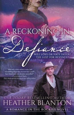 A Reckoning in Defiance: A Christian Historical Romance Series by Blanton, Heather