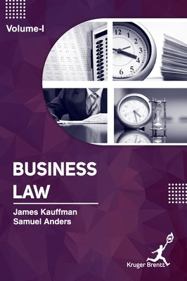 Business Law Volume 1 by Kauffman, James