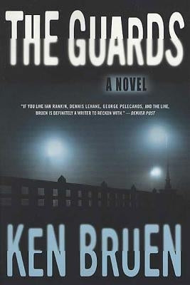 The Guards by Bruen, Ken