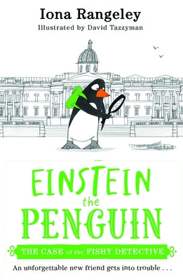 Einstein the Penguin and the Case of the Fishy Detective by Rangeley, Iona